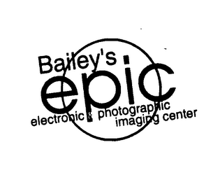 BAILEY'S EPIC ELECTRONIC PHOTOGRAPHIC IMAGING CENTER