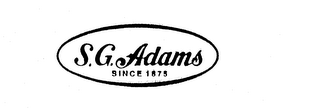 S.G. ADAMS SINCE 1875