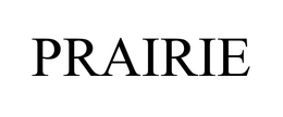 PRAIRIE