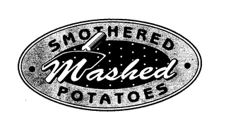 SMOTHERED MASHED POTATOES