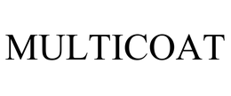 MULTICOAT