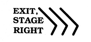 EXIT, STAGE RIGHT