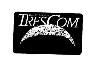 TRESCOM INTERNATIONAL