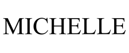 MICHELLE