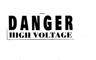 DANGER HIGH VOLTAGE