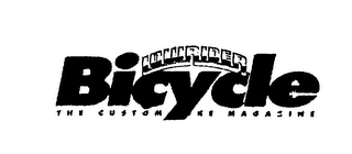 LOWRIDER BICYCLE THE CUSTOM BIKE MAGAZINE