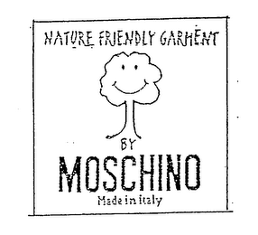 NATURE FRIENDLY GARMENT BY MOSCHINO MADE IN ITALY