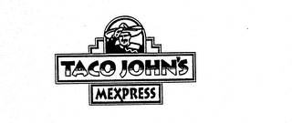 TACO JOHN'S MEXPRESS