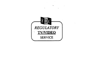 FDC REGULATORY TV/VIDEO SERVICE