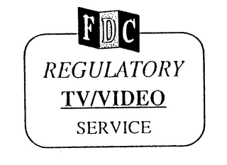 FDC REGULATORY TV/VIDEO SERVICE