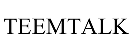 TEEMTALK