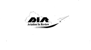 AVIATION IN REVIEW