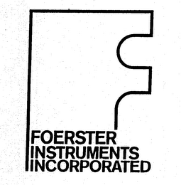 F FOERSTER INSTRUMENTS INCORPORATED