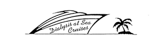 DIALYSIS AT SEA CRUISES