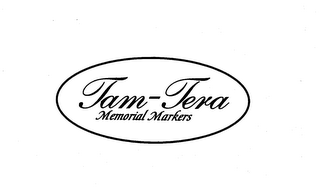 TAM-TERA MEMORIAL MARKERS