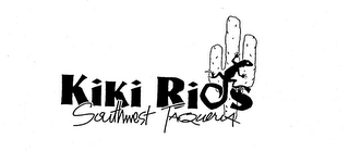 KIKI RIOS SOUTHWEST TAQUERIA