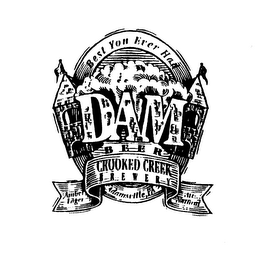 DAM BEER CROOKED CREEK BREWERY BEST YOU EVER HAD AMBER LOGER ALL NATURAL ADAMSVILLE, PA