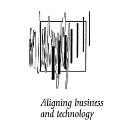 ALIGNING BUSINESS AND TECHNOLOGY