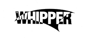 THE WHIPPER