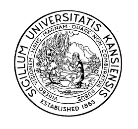 SICILLUM UNIVERSITATIS KANSIENSIS ESTABLISHED 1865 VIDEBO VISIONEM HANC MAGNAM QUARE NON COMBURATUR RUBUS