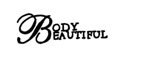 BODY BEAUTIFUL