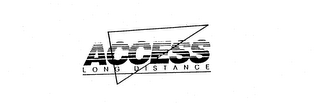 ACCESS LONG DISTANCE