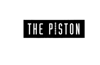 THE PISTON