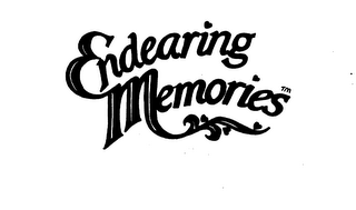 ENDEARING MEMORIES