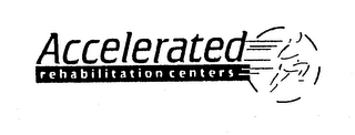 ACCELERATED REHABILITATION CENTERS