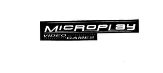 MICROPLAY VIDEO GAMES