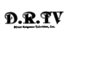 D.R.T.V. DIRECT RESPONSE TELEVISION, INC.