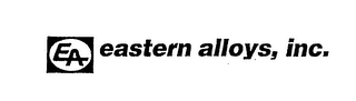 EA EASTERN ALLOYS, INC.