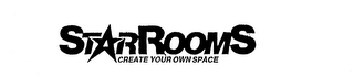 STARROOMS CREATE YOUR OWN SPACE