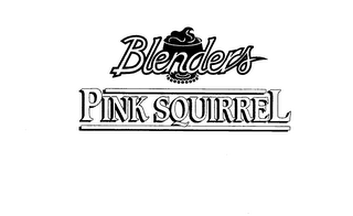 BLENDERS PINK SQUIRREL