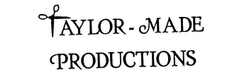 TAYLOR-MADE PRODUCTIONS