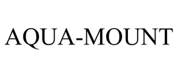AQUA-MOUNT