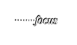 BENEFITS FOCUS