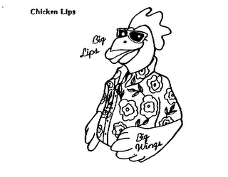 CHICKEN LIPS BIG LIPS BIG WINGS