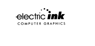 ELECTRIC INK COMPUTER GRAPHICS