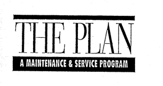 THE PLAN A MAINTENANCE & SERVICE PROGRAM