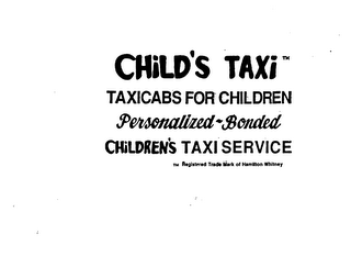 CHILD'S TAXI TAXICABS FOR CHILDREN PERSONALIZED-BONDED CHILDREN'S TAXI SERVICE