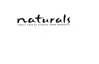 NATURALS FAMILY CARE BY STANLEY HOME PRODUCTS