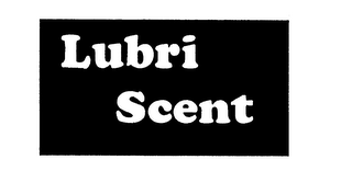 LUBRI SCENT