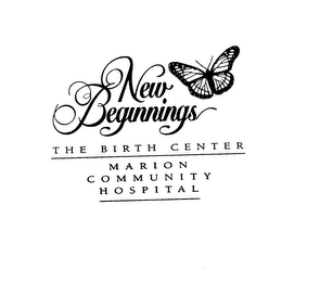 NEW BEGINNINGS THE BIRTH CENTER MARION COMMUNITY HOSPITAL