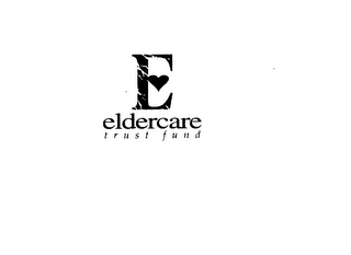 E ELDERCARE TRUST FUND