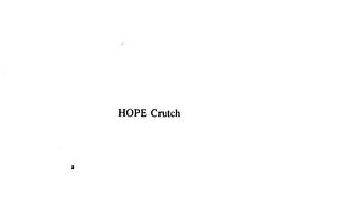 HOPE CRUTCH