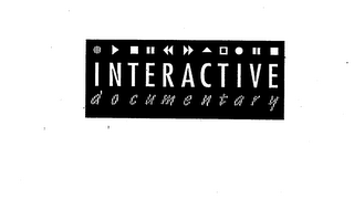 INTERACTIVE DOCUMENTARY