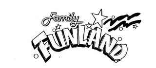 FAMILY FUNLAND