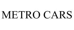 METRO CARS