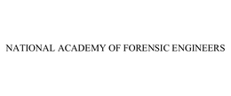 NATIONAL ACADEMY OF FORENSIC ENGINEERS
